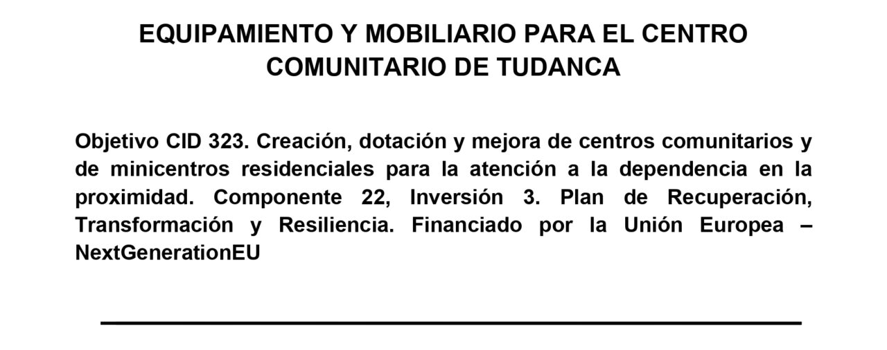 EQUIPAMIENTO Y MOBILIARIO PARA EL CENTRO COMUNITARIO DE TUDANCA